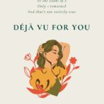 DÉJÀ VU FOR YOU